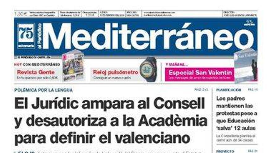 &quot;El Jurídic ampara al Consell y desautoriza a la Acadèmia para definir el valenciano&quot;, hoy en la portada de El periódico Mediterráneo