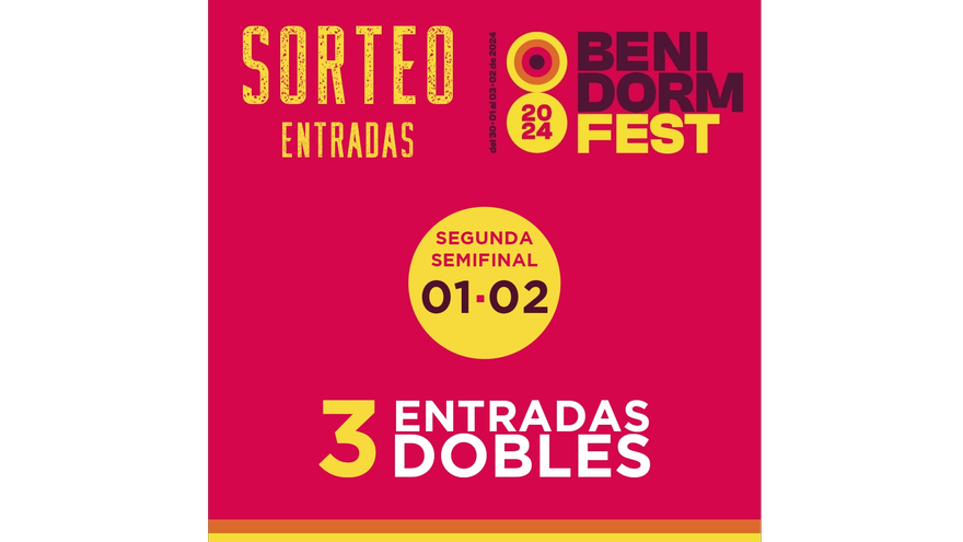 Ganadores del sorteo de 3 entradas dobles para la Segunda Semifinal del Benidorm Fest