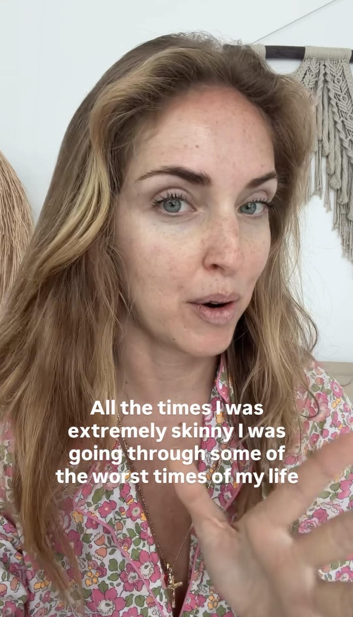 Chiara Ferragni reconoce que cuando más delgada estaba era porque estaba pasando por sus peores momentos