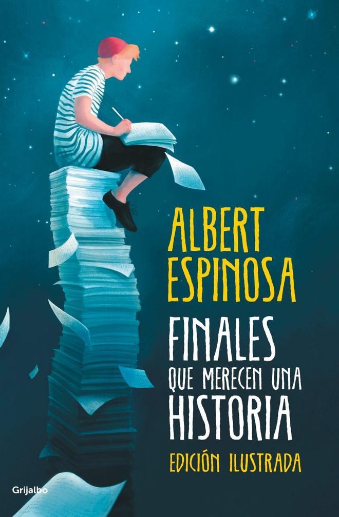 Finales que merecen una historia, de Albert Espinosa