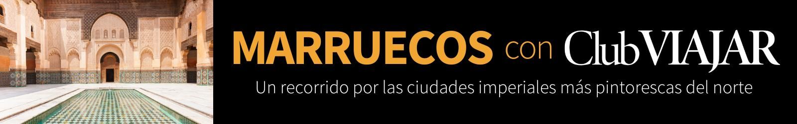 Descubre Marruecos con el Club VIAJAR.