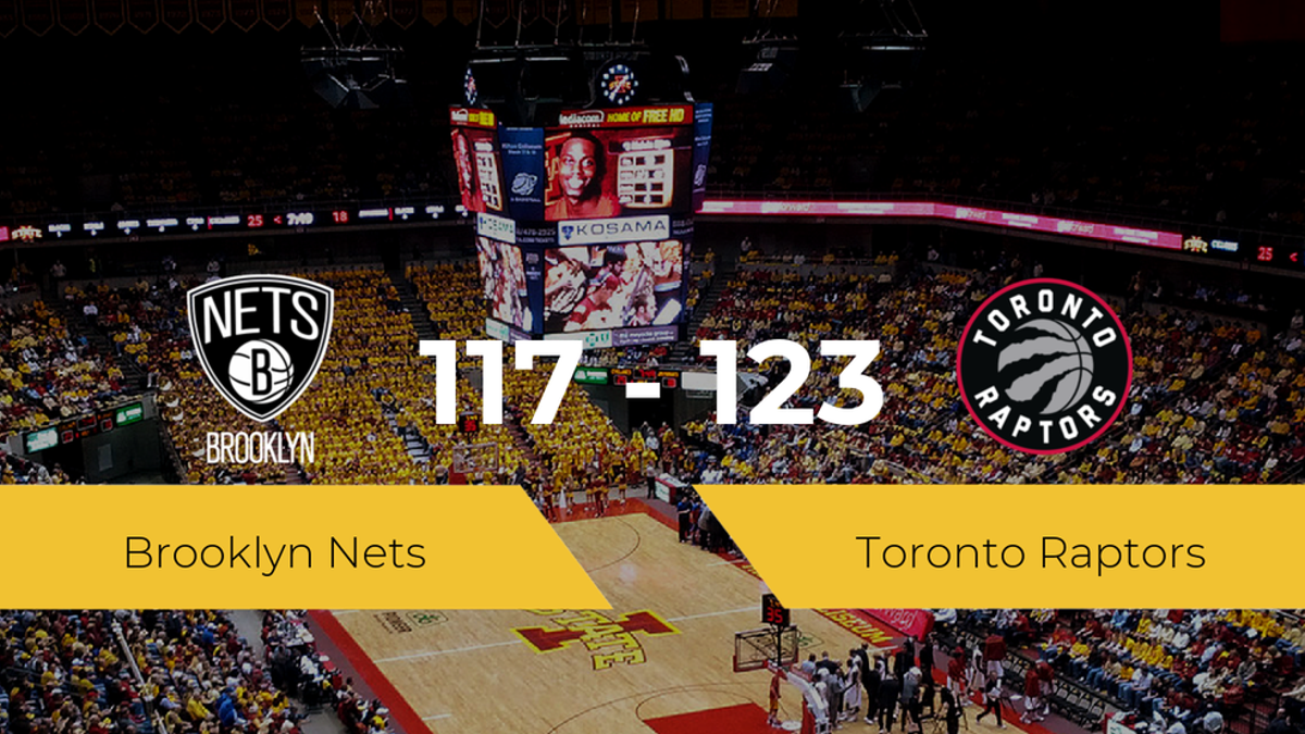 Toronto Raptors se hace con la victoria contra Brooklyn Nets por 117-123