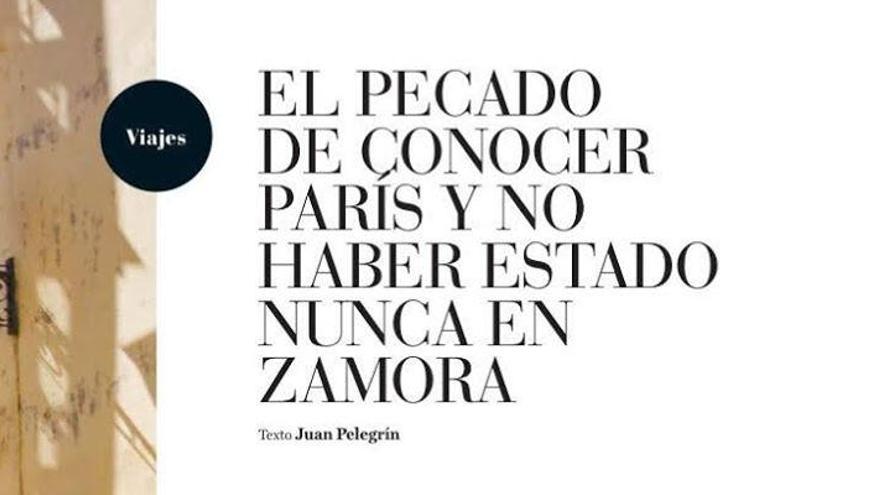 "El pecado de conocer París y no haber estado nunca en Zamora"