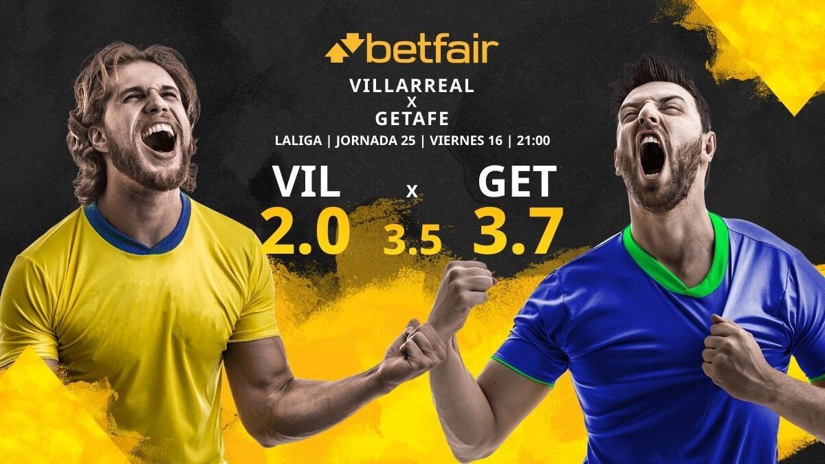 Villarreal CF vs. Getafe CF: horario, TV, estadísticas, clasificación y pronósticos