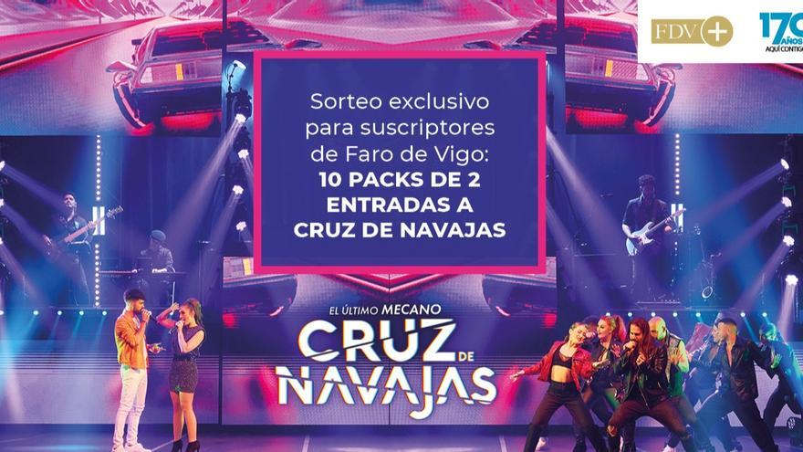 Consigue GRATIS uno de los 10 packs de dos entradas para Cruz de Navajas