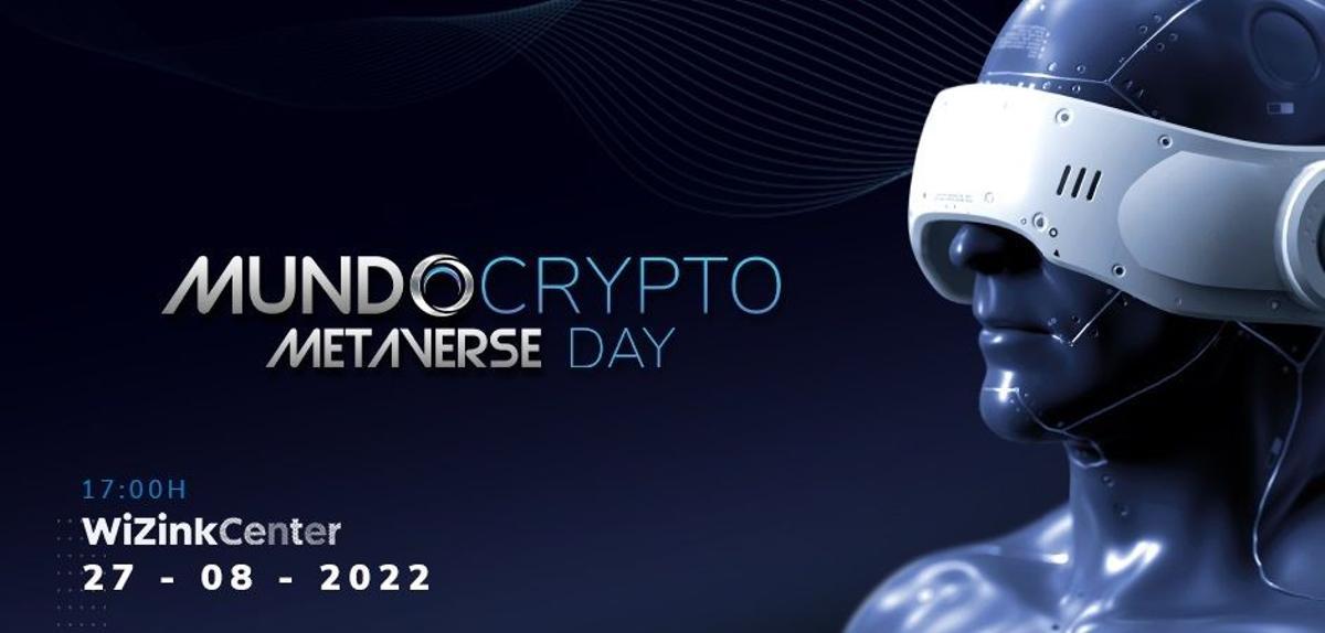 Archivo - Imagen del evento MundoCrypto Metaverse Day, que se celebrará el sábado 27 de agosto de 2022 en el WiZink Center.