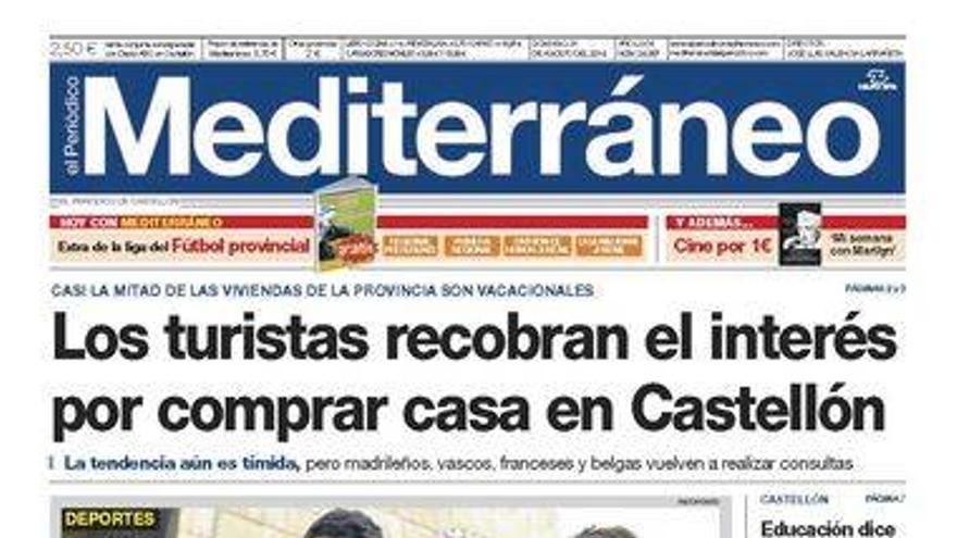 &#039;Los turistas recobran el interés por comprar casa en Castellón&#039;, titular de portada de El Periódico Mediterráneo