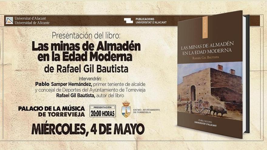 El profesor Rafael Gil presenta «Las Minas de Almadén en la Edad Moderna»