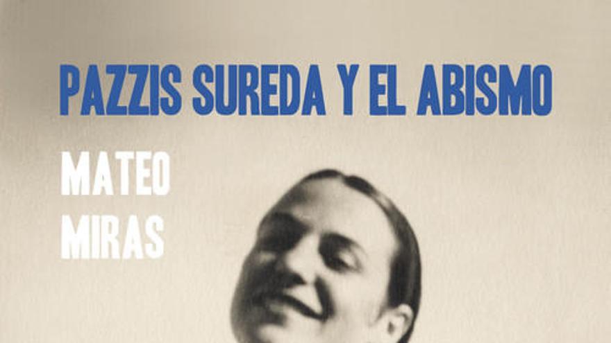 &#039;Pazzis Sureda y el abismo&#039;, una novela sobre la tremenda historia de la artista