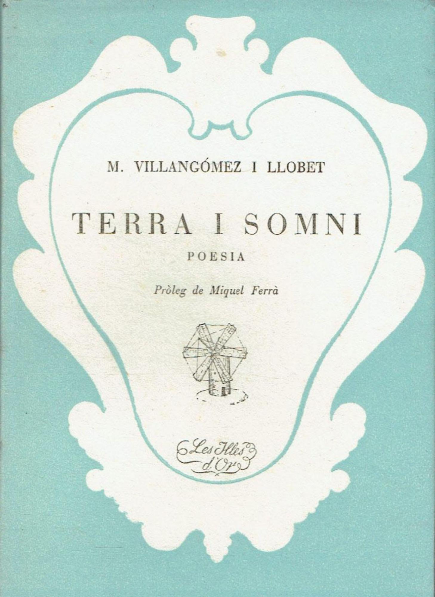 Portada del llibre &#039;Terra i somni&#039;, publicat el 1948, que estava encapçalat per un pròleg de Miquel Ferrà, cappare de l&#039;Escola Mallorquina.