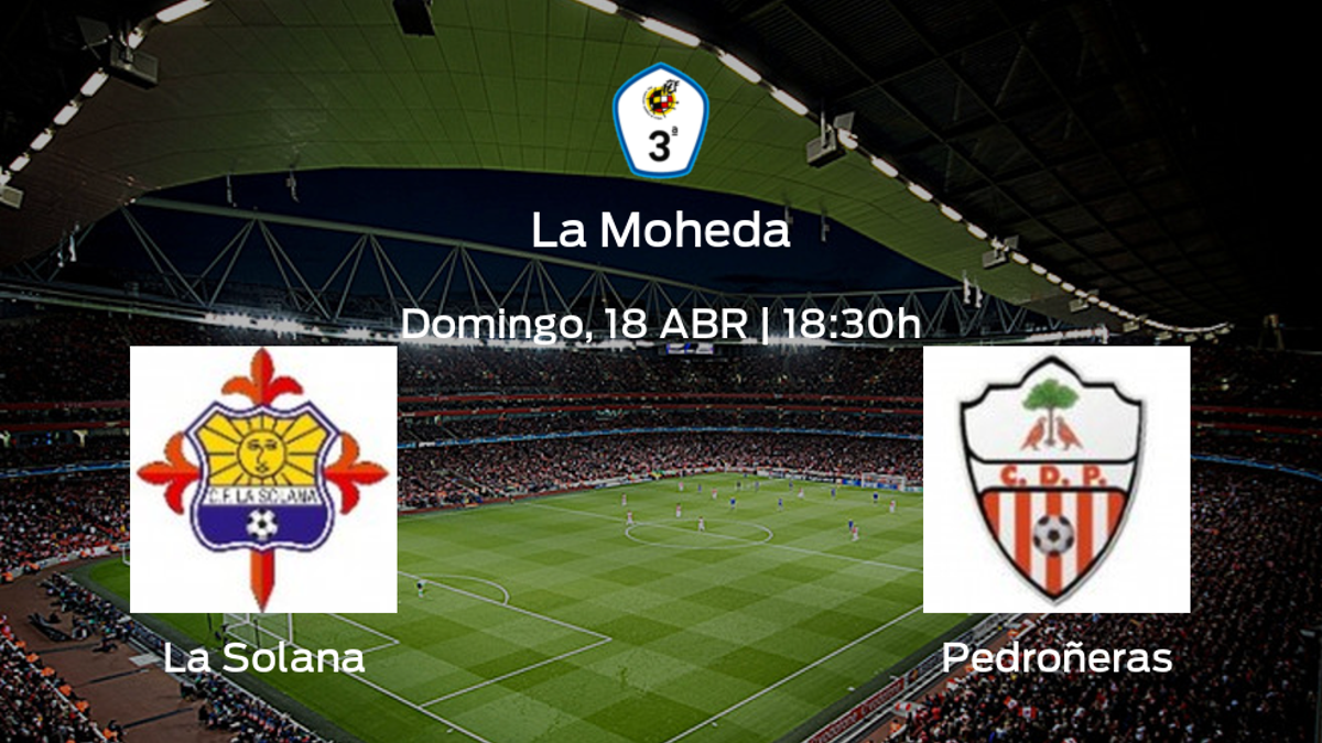 Jornada 3 de la Segunda Fase de Tercera División: previa del duelo La Solana  - Pedroñeras