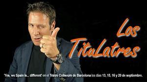 Carlos Latre i els seus Titulatres