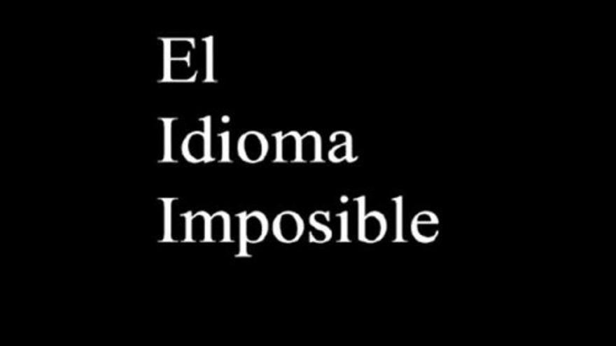 El idioma imposible