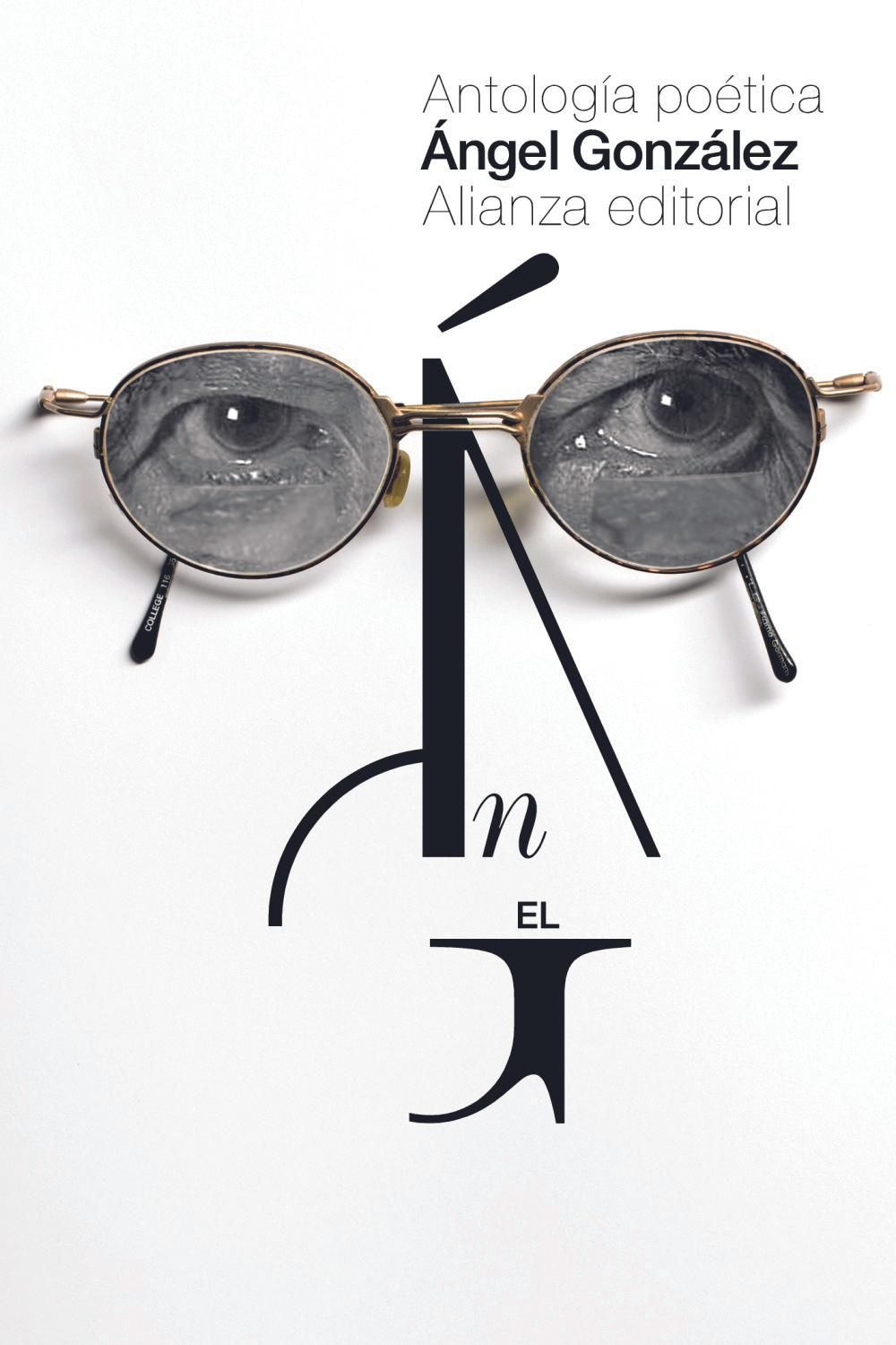'Antología poética', de Ángel González (Alianza Editorial).