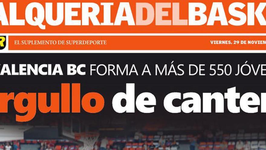 No te pierdas con el SUPER de este viernes el suplemento de L&#039; Alqueria del Basket