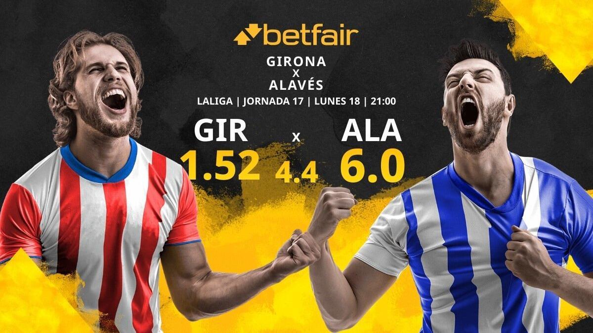 Girona FC vs. Deportivo Alavés: horario, TV, estadísticas, clasificación y pronósticos