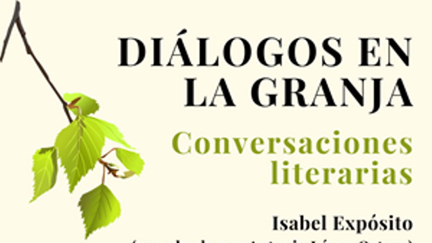 Diálogos en La Granja: conversaciones literarias