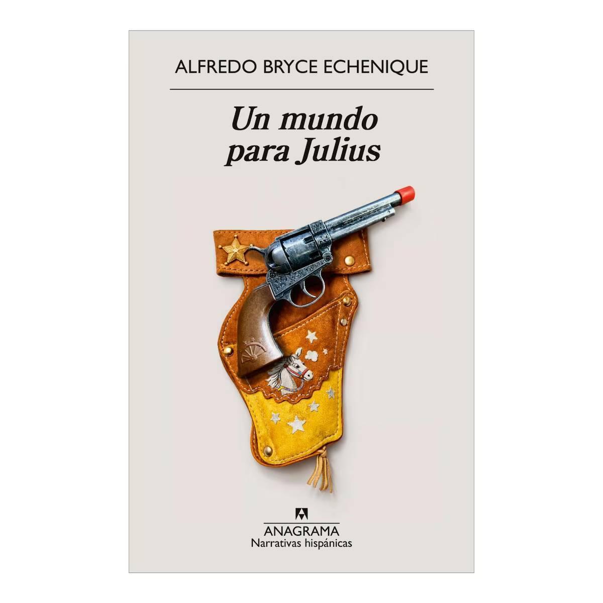 Un mundo para Julius, Alfredo Bryce Echenique