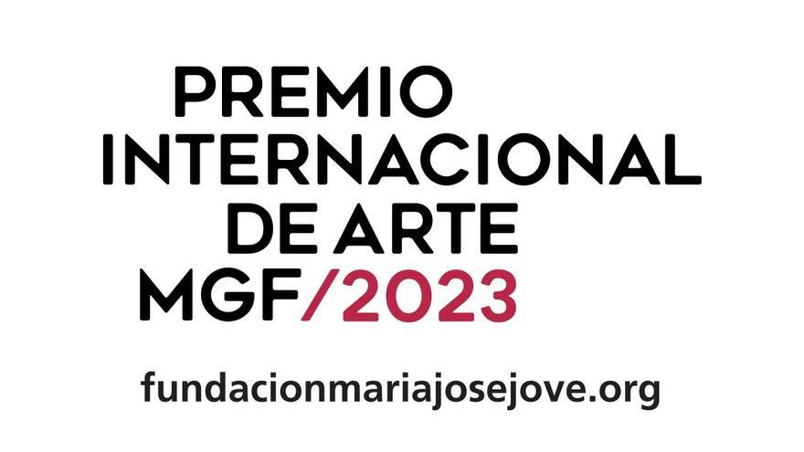 PREMIO ARTE FUNDACIÓN MARÍA JOSÉ JOVE La Fundación María José Jove convoca  el IX Premio Internacional de Arte MGF 2023