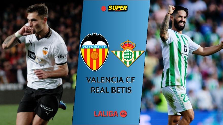 Valencia CF - Real Betis: LaLiga en directo, resultado y goles