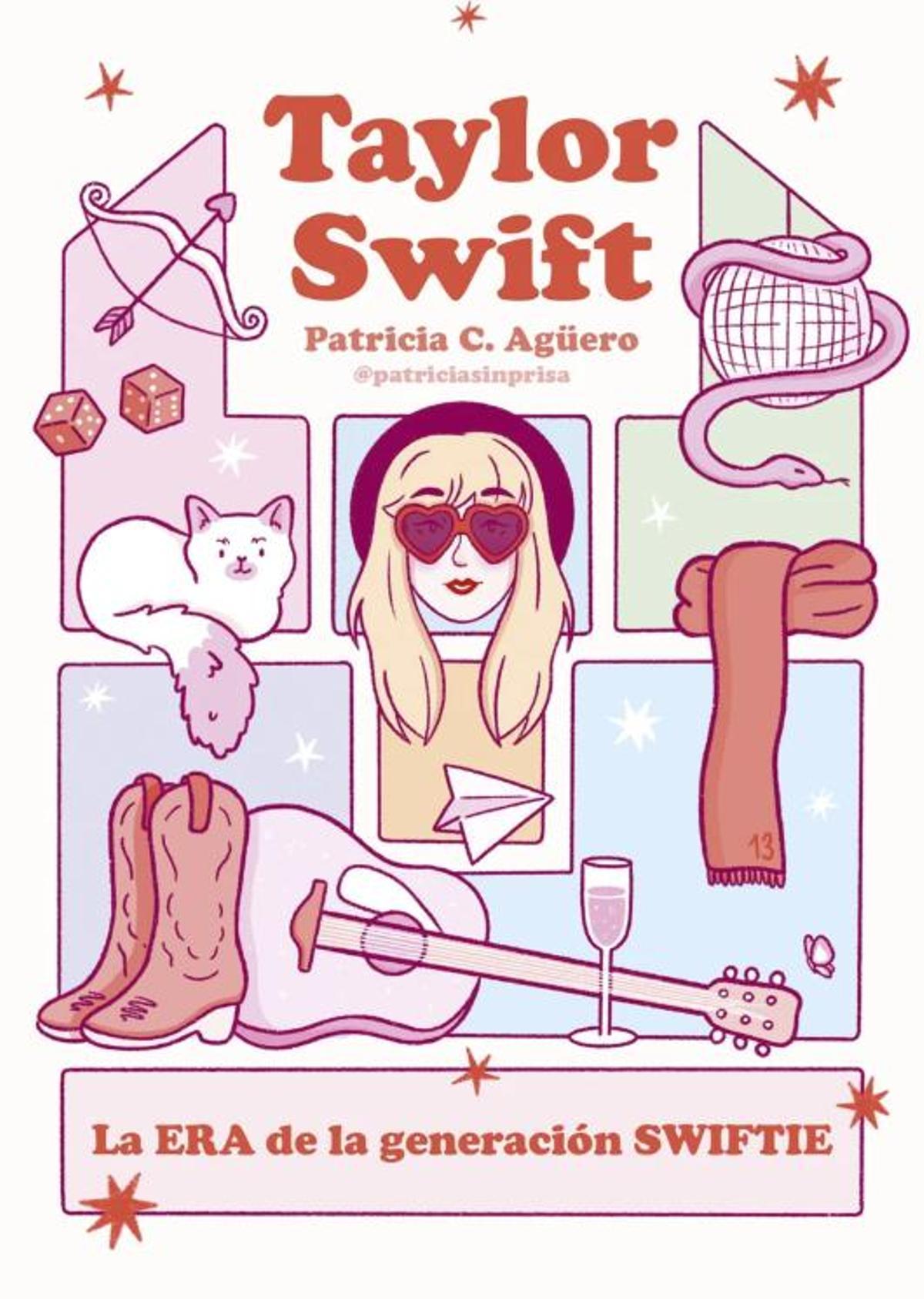 Taylor Swift: la era de la generación swifti, de Patricia C-Agüero