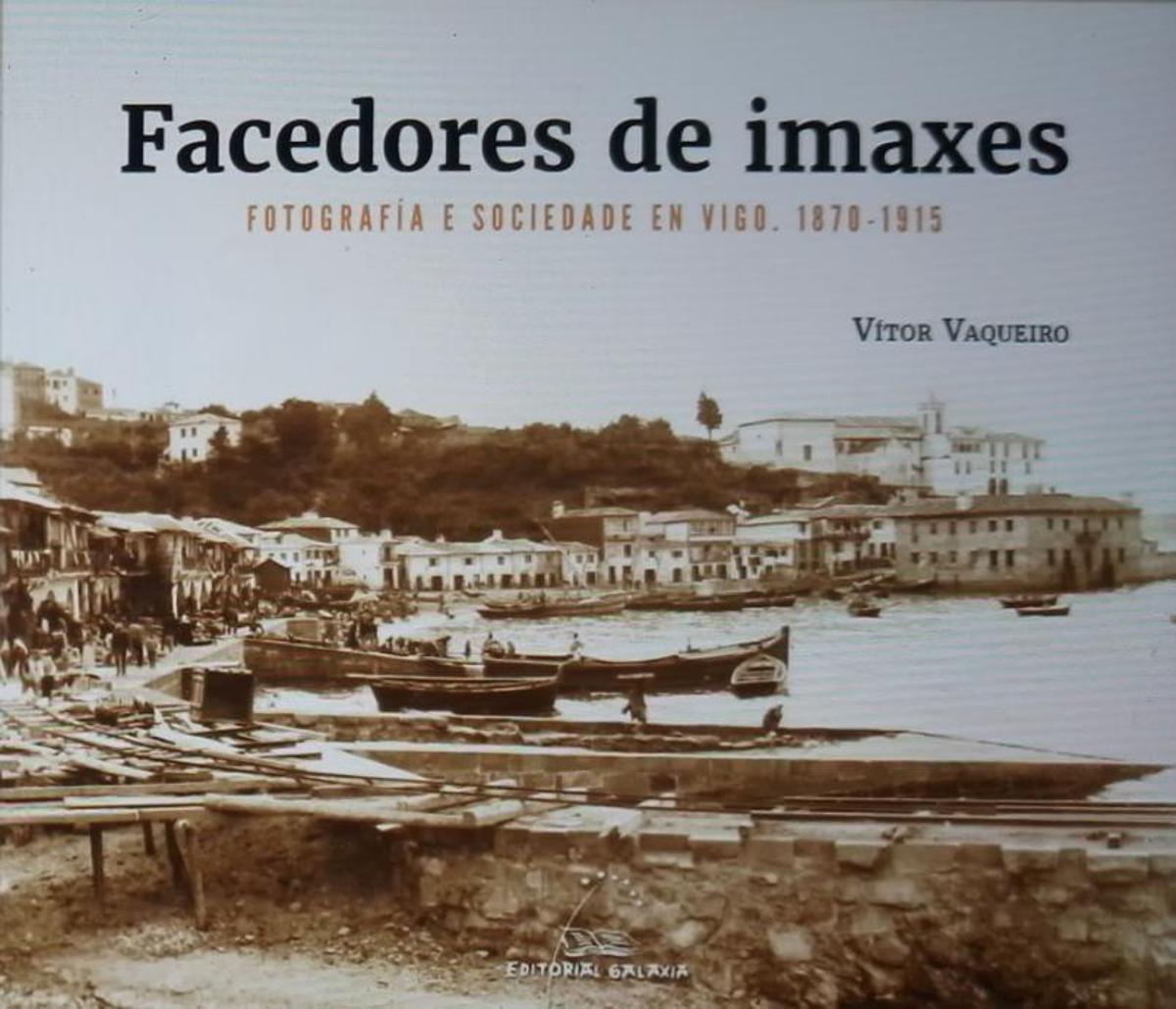 Fotografía del litoral vigués del siglo XIX en la portada del libro.