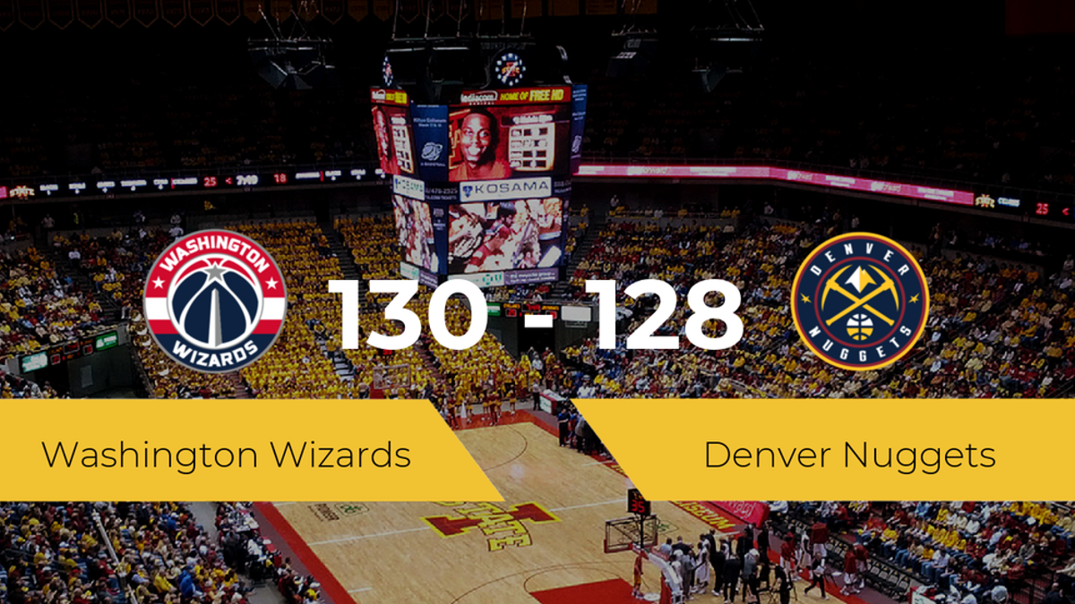 Victoria de Washington Wizards ante Denver Nuggets por 130-128