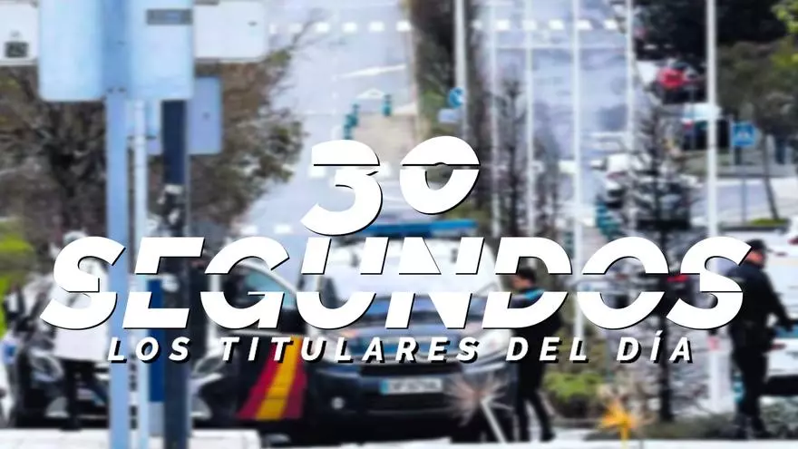 Los titulares del día en 30 segundos