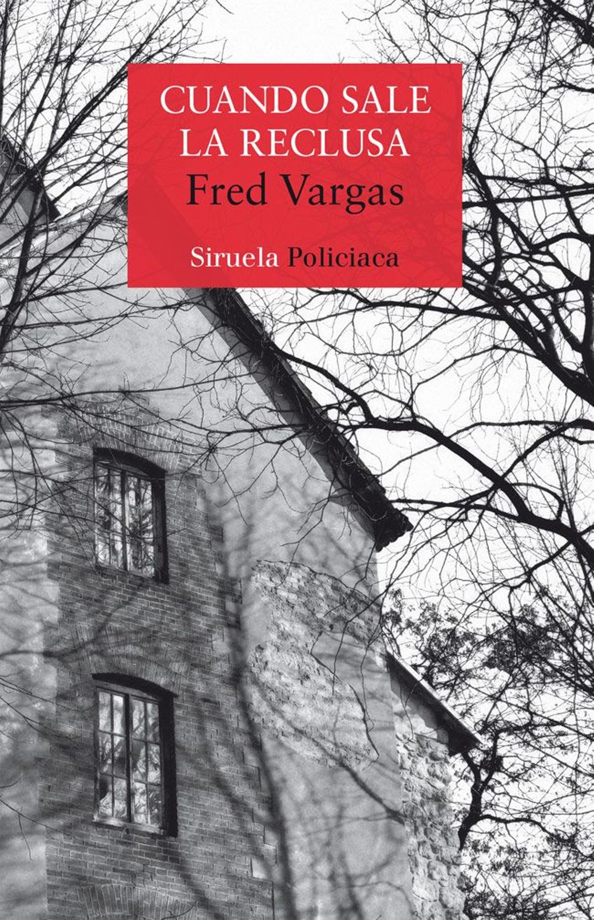 'Cuando sale la reclusa' de Fred Vargas
