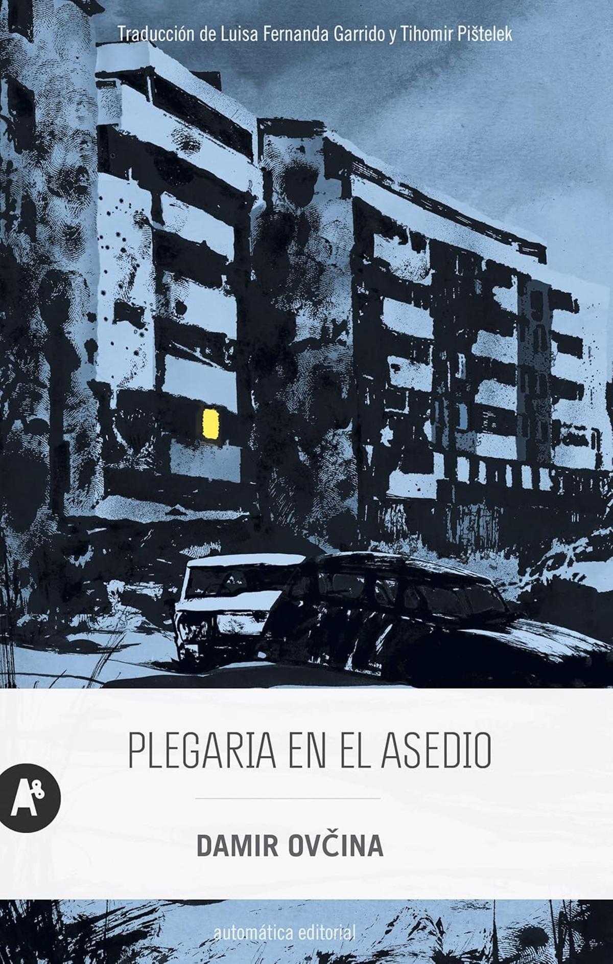 Plegaria en el asedio - Damir Ovčina