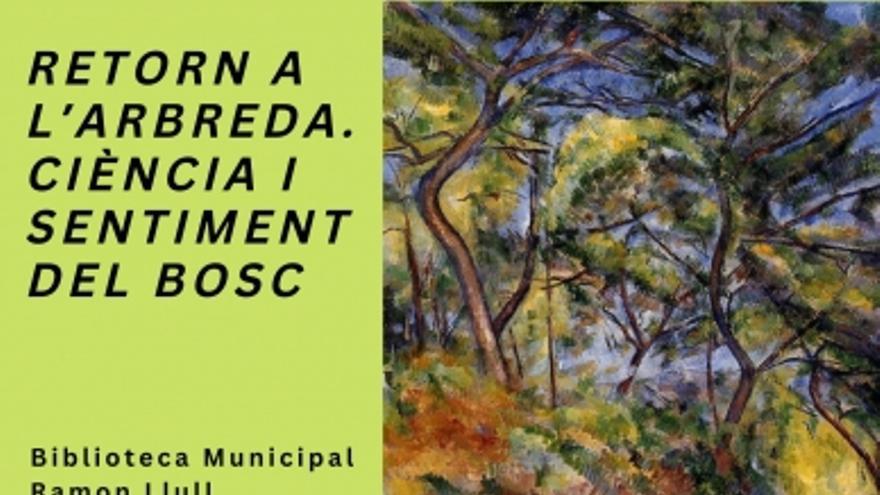 Retorn a l&#039;arbreda. Ciència i sentiment del bosc