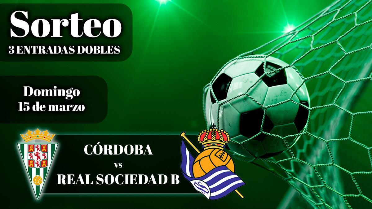 Sorteo de entradas Córdoba CF - Real Sociedad B