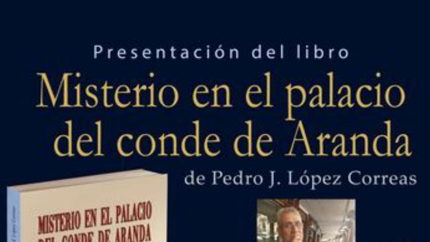 Pedro J. López novela sobre el conde de Aranda