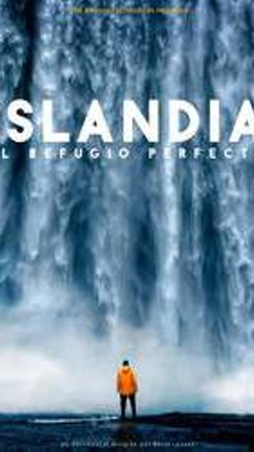 Islandia: el refugio perfecto