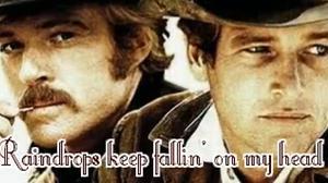 ’Raindrops keep falling on my head’ interpretada per B. J. Thomas en la banda sonora original de ’Dos hombres y un destino’.