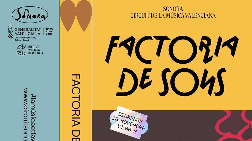 El Circuit Sonora se despide de Alielo de Malferit con &quot;Factoria de Sons&quot;