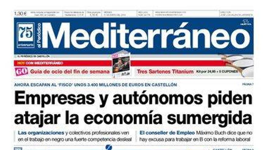 &quot;Empresas y autónomos piden atajar la economía sumergida&quot;, hoy en la portada de El periódico Mediterráneo