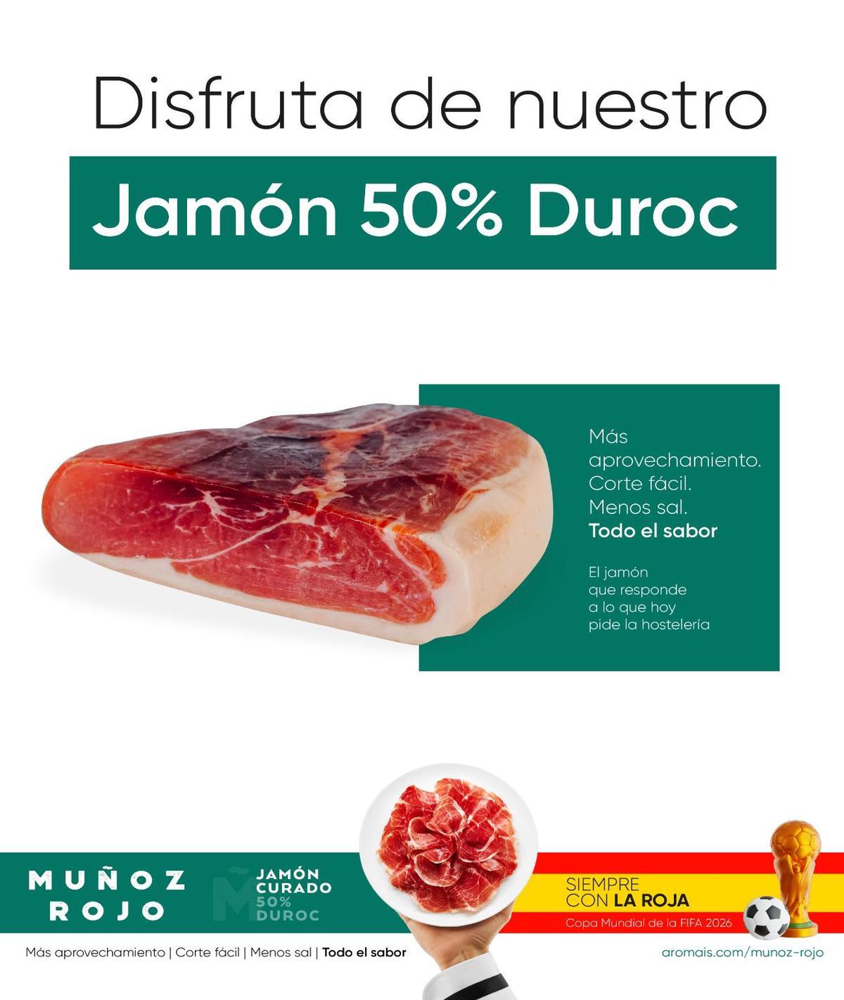 El jamón 50% Duroc de Muñoz Rojo, siempre con la selección