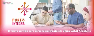 Nace Punto Integra, un nuevo servicio para asesorar personas migrantes