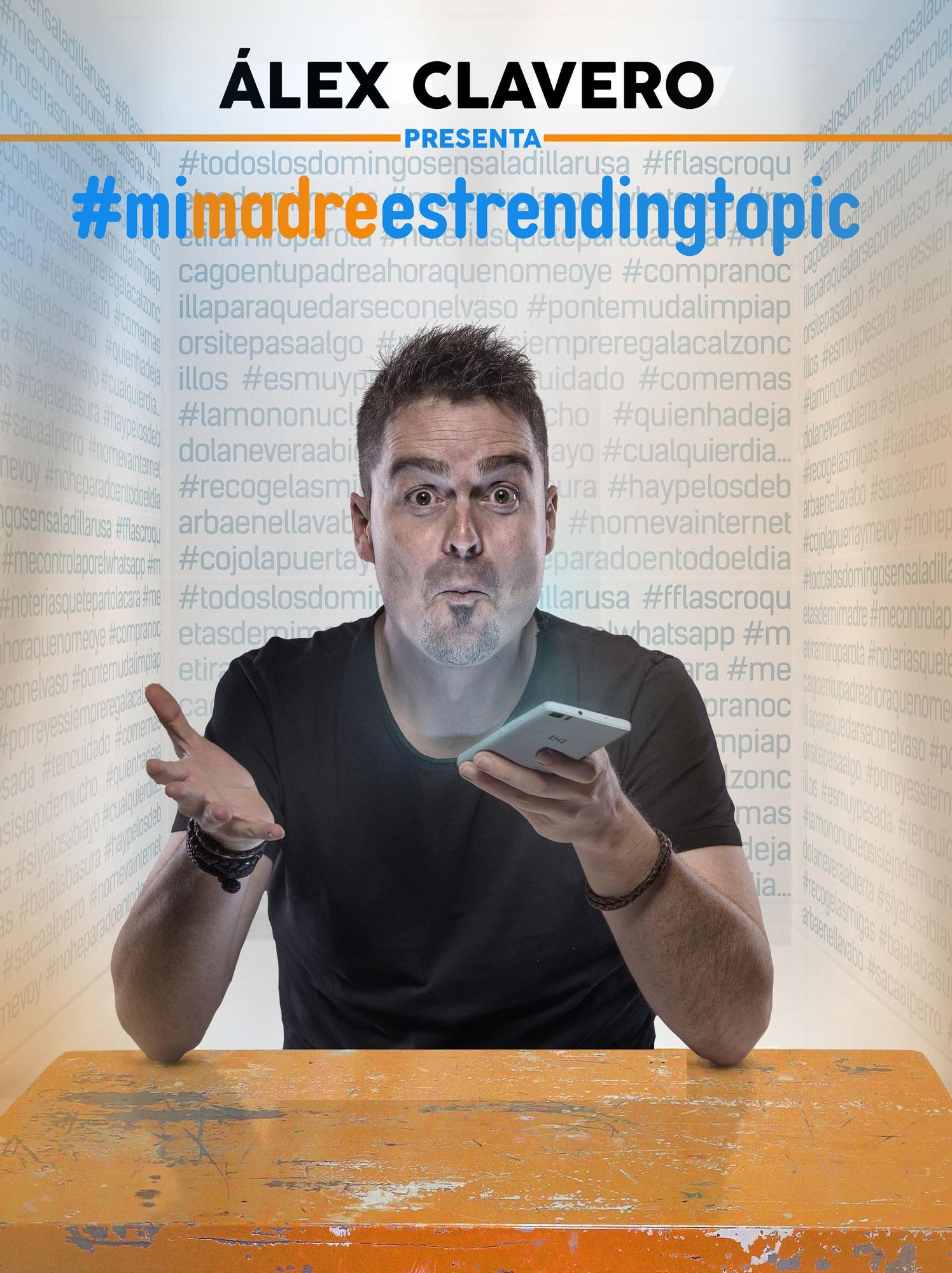 Cartel &quot;Mi madre es trending topixc&quot; de Álex Clavero