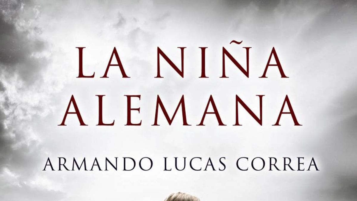 La niña alemana, de Armando Lucas Correa