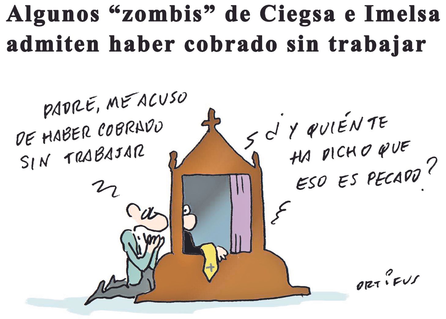 Algunos &quot;zombis&quot; de Ciegsa e Imelsa admiten haber cobrado sin trabajar