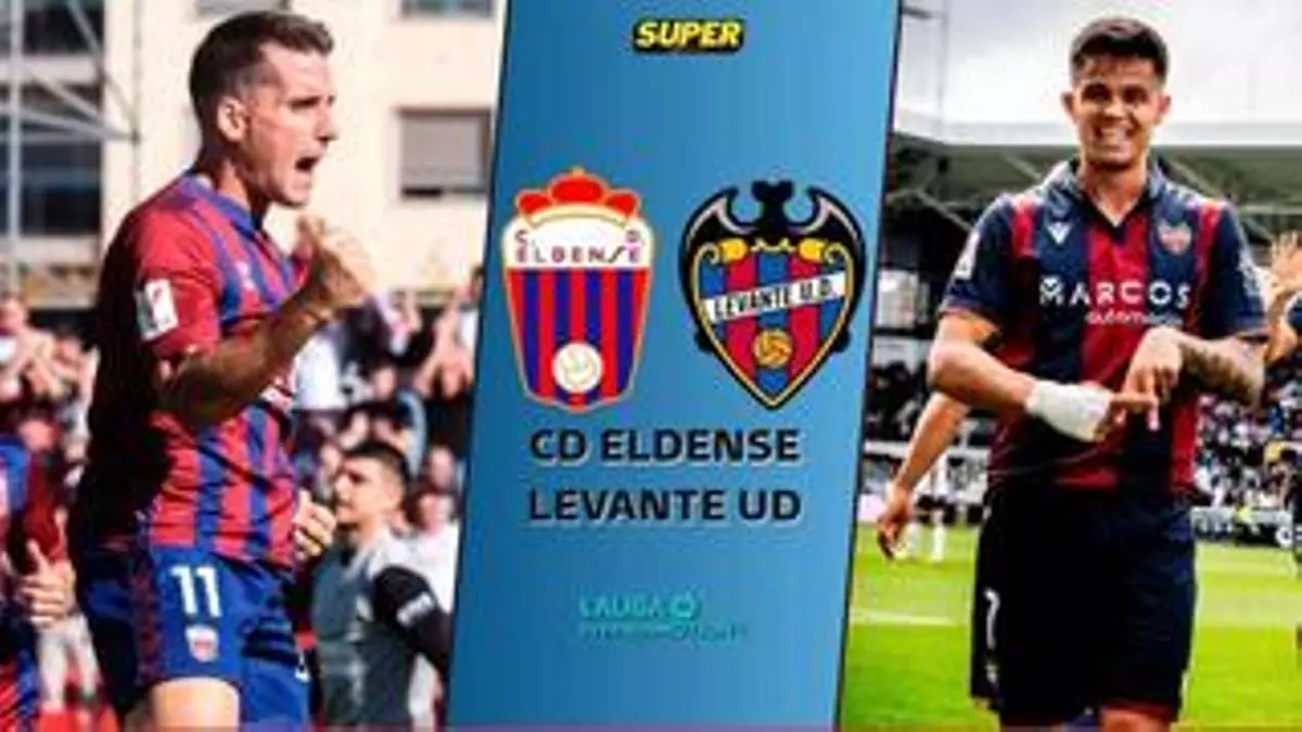 Directo | Levante UD - CD Eldense