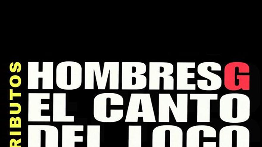 Tributos el Canto del loco + Hombres G