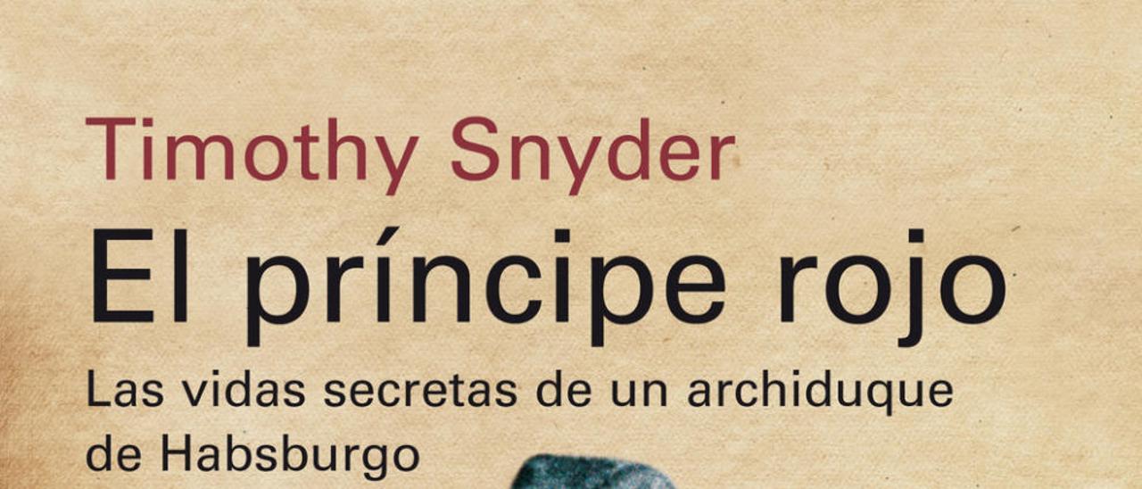 El príncipe rojo | TIMOTHY SNYDER | Galaxia Gutenberg, 444 págs.