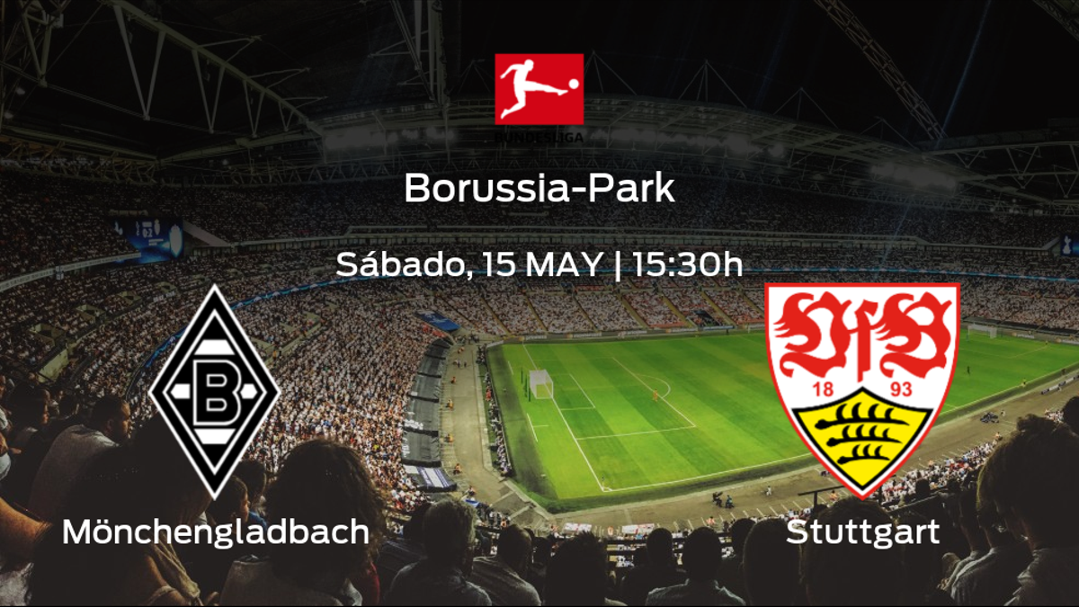 Previa del partido de la jornada 33: Borussia Mönchengladbach - Stuttgart