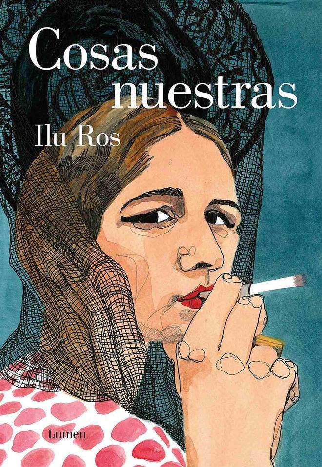 La portada del libro 'Cosas nuestras' de Ilu Ros