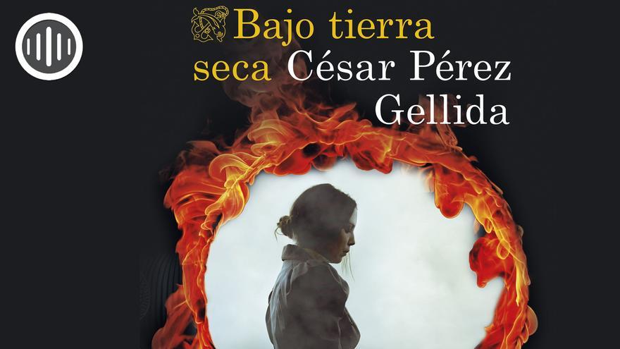 César Pérez Gellida, premio Nadal, presenta &quot;Bajo tierra seca&quot;