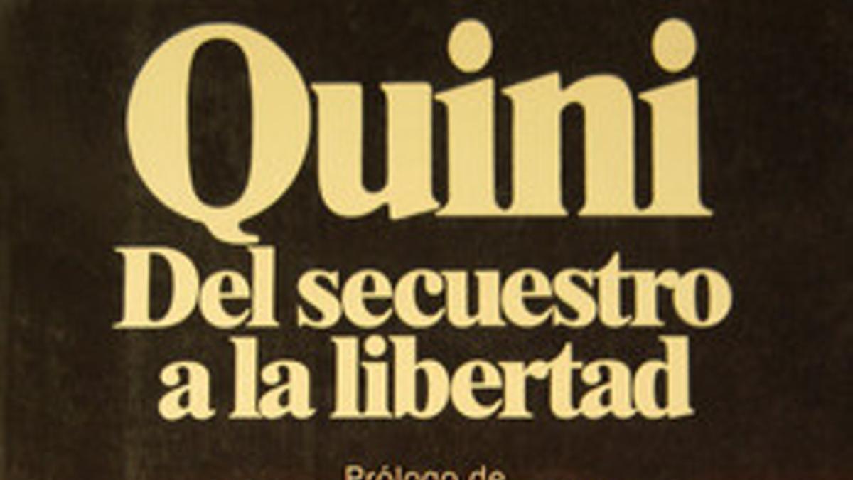 Portada del libro Quini: del secuestro a la libertad