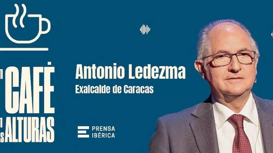 Un café en las alturas: Antonio Ledezma